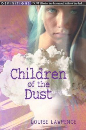 Definitions: Children Of The Dust by Louise Lawrence