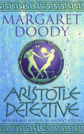 Aristotle Detective by Margaret Doody