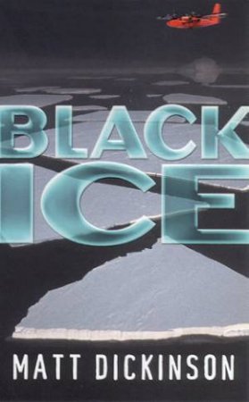 Black Ice by Matt Dickinson