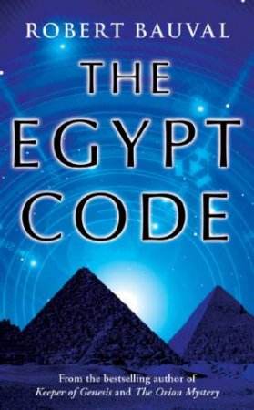 Egypt Code by Robert Bauval