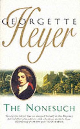 The Nonesuch by Georgette Heyer