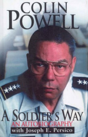 A Soldier's Way by Colin Powell
