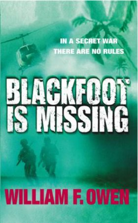 Blackfoot Is Missing by William F Owen