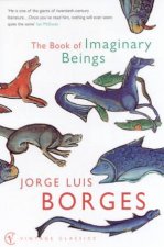 Vintage Classics The Book Of Imaginary Beings