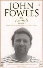 John Fowles The Journals  Volume 1