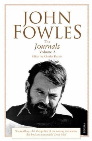 The Journals Volume 2 by John Fowles