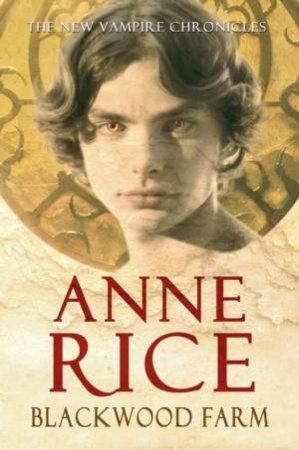 Blackwood Farm by Anne Rice