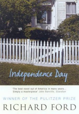 Independence Day by Richard Ford