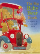 The Big Baby Bear Book Rhymes To Read And Share