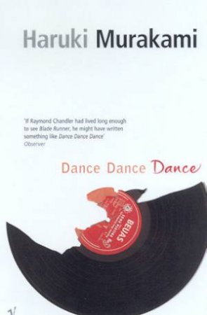 Dance, Dance, Dance by Haruki Murakami