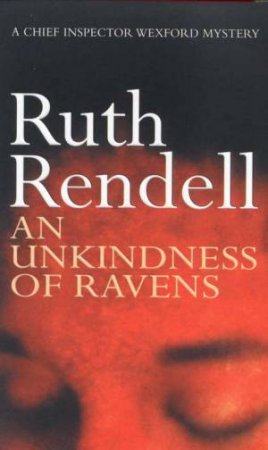 An Unkindness Of Ravens by Ruth Rendell