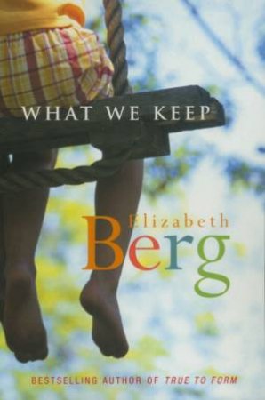 What We Keep by Elizabeth Berg