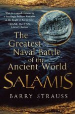 Salamis The Greatest Naval Battle Of The Ancient World
