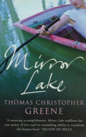 Mirror Lake by Thomas Christopher Greene