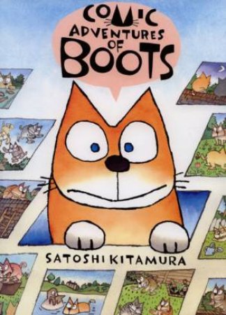 The Comic Adventures Of Boots by Satosh Kitamura