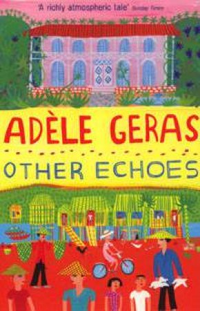 Other Echoes by Adele Geras