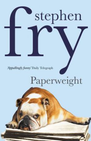 Paperweight by Stephen Fry