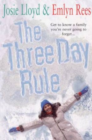 The Three Day Rule by Josie Lloyd & Emlyn Rees