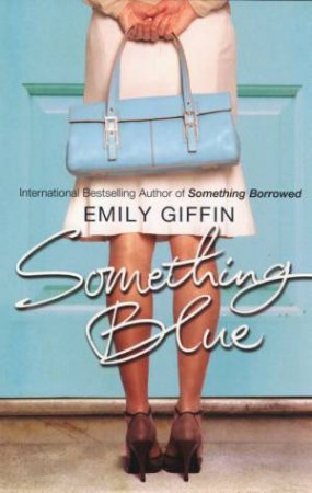 Something Blue by Emily Giffin