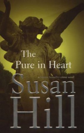 The Pure In Heart by Susan Hill