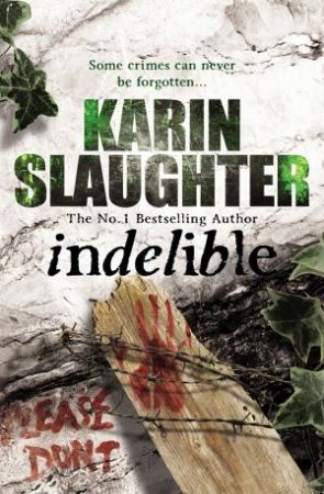 Indelible by Karin Slaughter