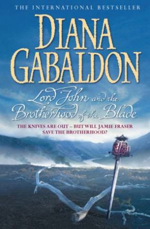 Lord John And The Brotherhood Of The Blade by Diana Gabaldon
