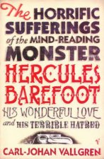 The Horrific Sufferings Of The MindReading Monster Hercules Barefoot