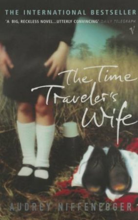 The Time Traveler's Wife by Audrey Niffenegger