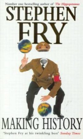 Making History by Stephen Fry