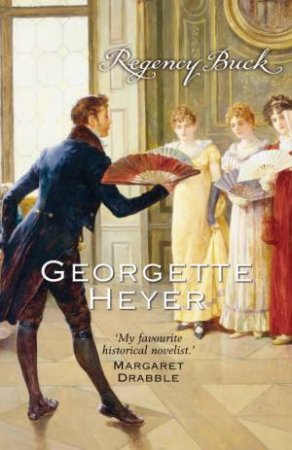 Regency Buck by Georgette Heyer