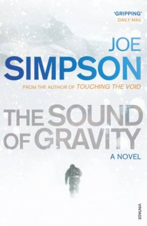 The Sound of Gravity by Joe Simpson