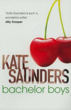 Bachelor Boys by Kate Saunders