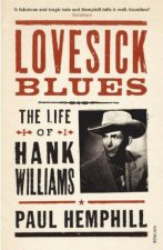 Lovesick Blues  The Life Of Hank Williams