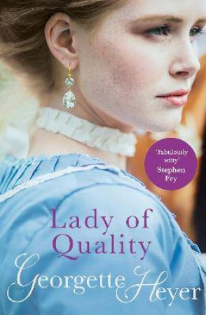 Lady Of Quality by Georgette Heyer