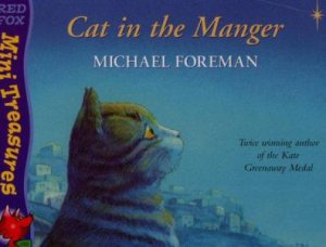 Cat In The Manger: Red Fox Mini Treasure by Michael Foreman