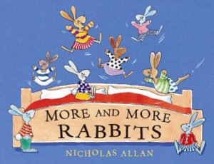 More And More Rabbits by Nicholas Allan