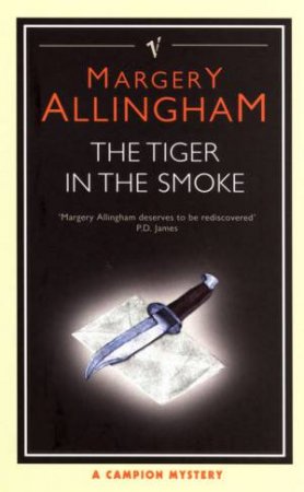 The Tiger In The Smoke by Margery Allingham