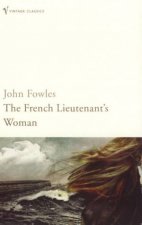 Vintage Classics The French Lieutenants Woman