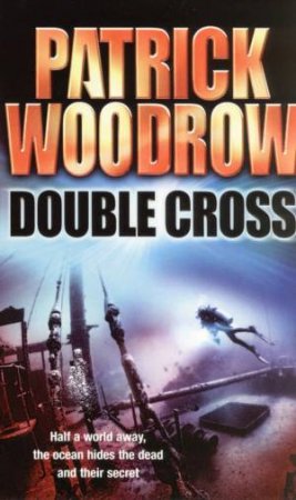 Double Cross by Patrick Woodrow