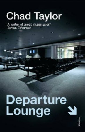 Departure Lounge by Chad Taylor