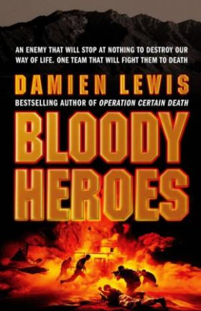 Bloody Heroes by Damien Lewis
