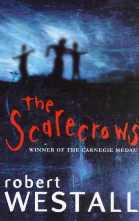 The Scarecrows by Robert Westall