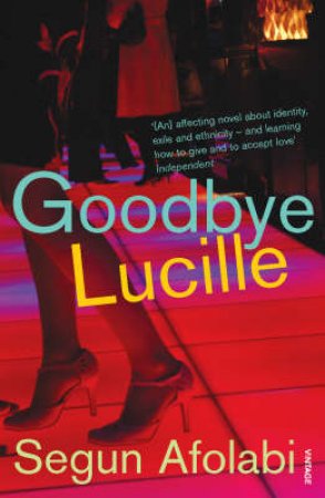 Goodbye Lucille by Segun Afolabi