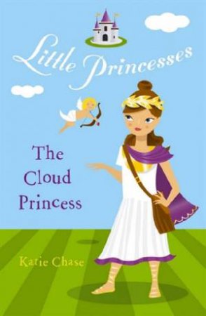 The Cloud Princess by Katie Chase