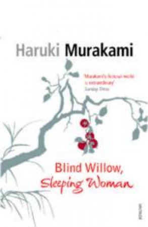 Blind Willow, Sleeping Woman by Haruki Murakami