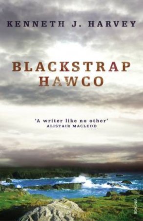 Blackstrap Hawco by Kenneth Harvey