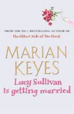 Lucy Sullivan Is Getting Married