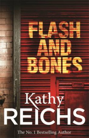 Flash And Bones by Kathy Reichs