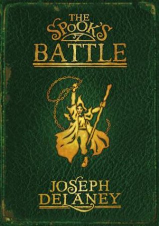 Spook's Battle by Joseph Delaney