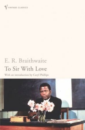 To Sir With Love by E B Braithwaite